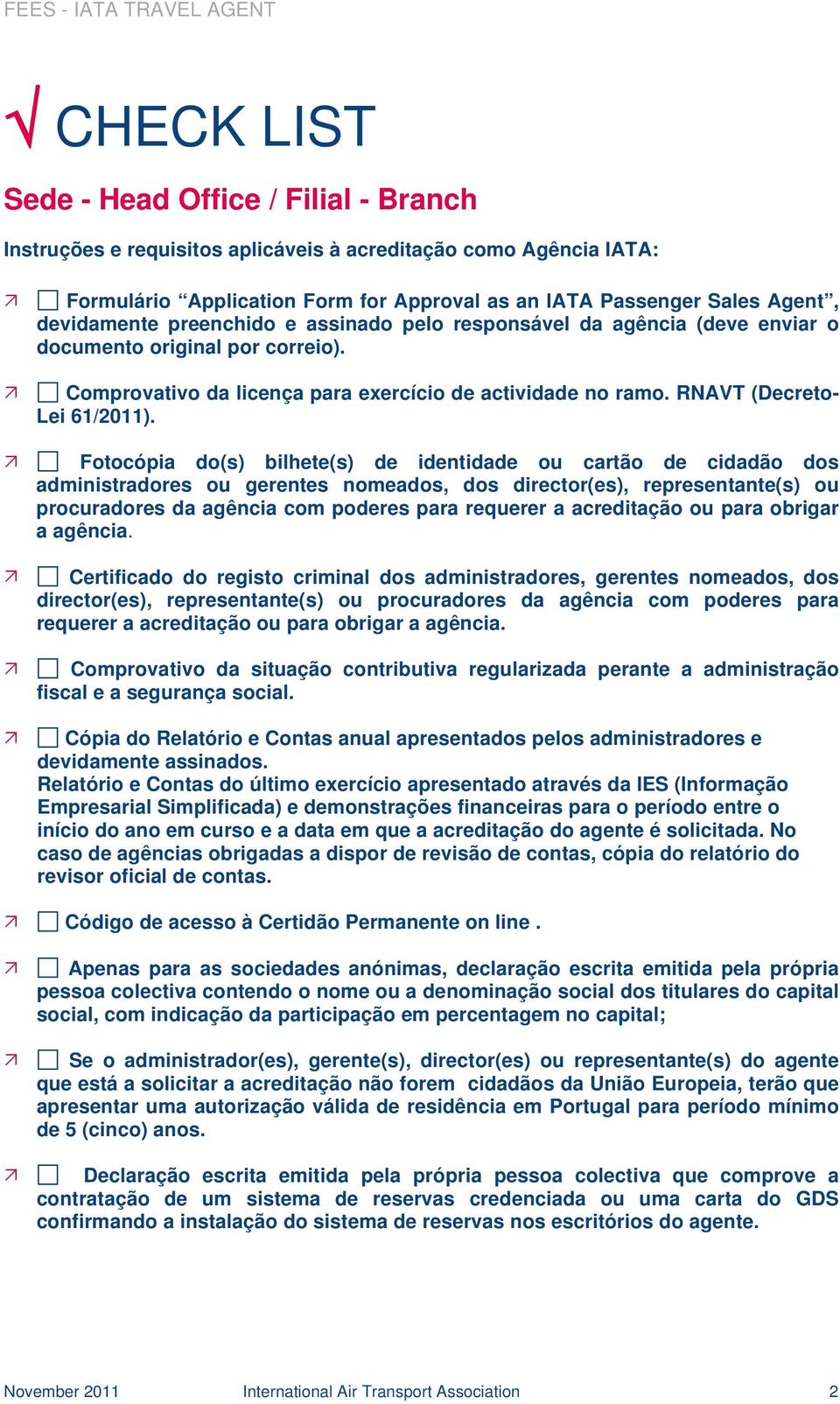 RNAVT (Decreto- Lei 61/2011).