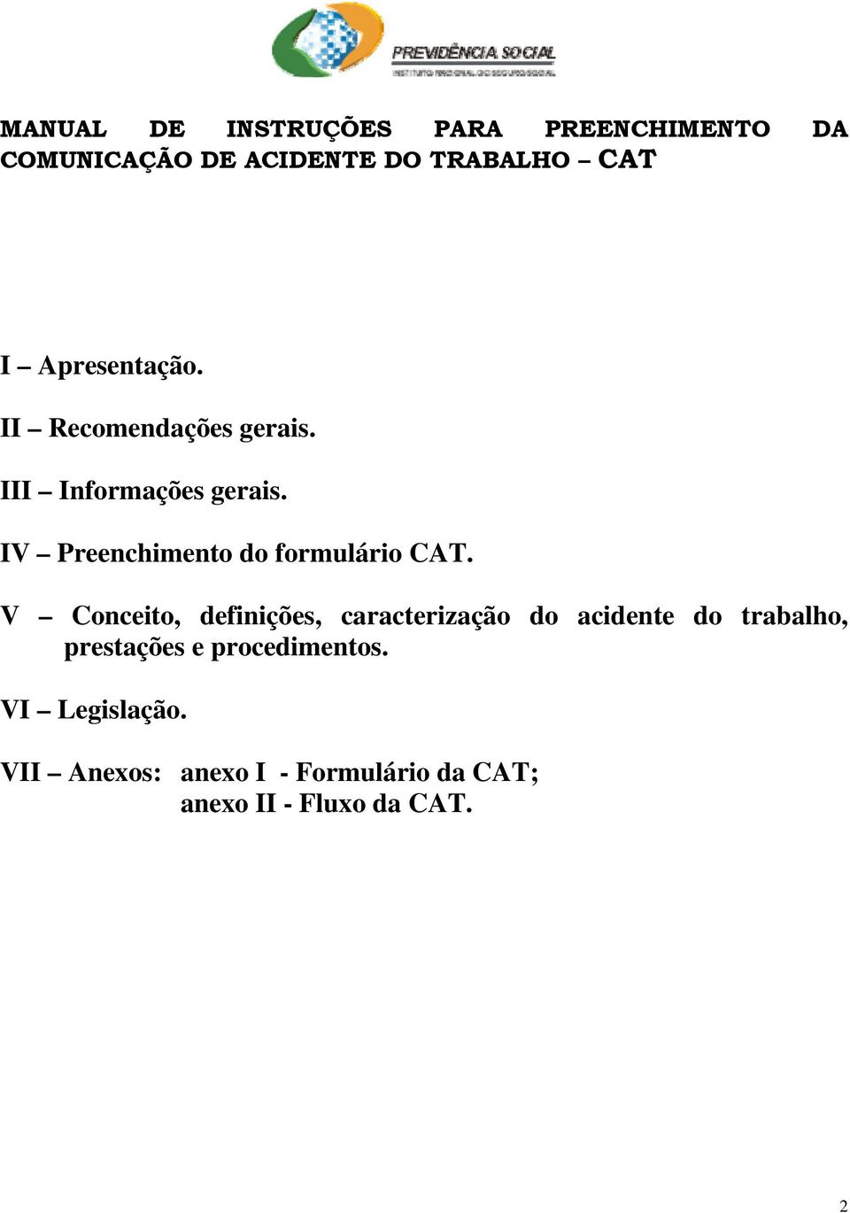 IV Preenchimento do formulário CAT.