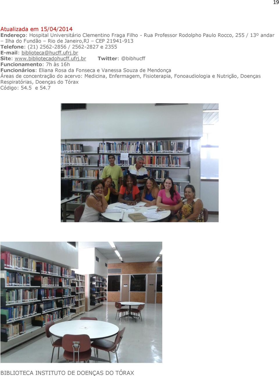 br Site: www.bibliotecadohucff.ufrj.