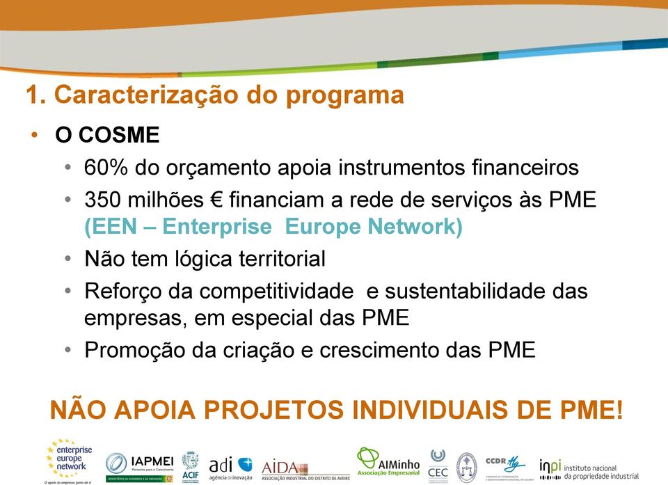 lógica territorial Reforço da competitividade e sustentabilidade das empresas, em