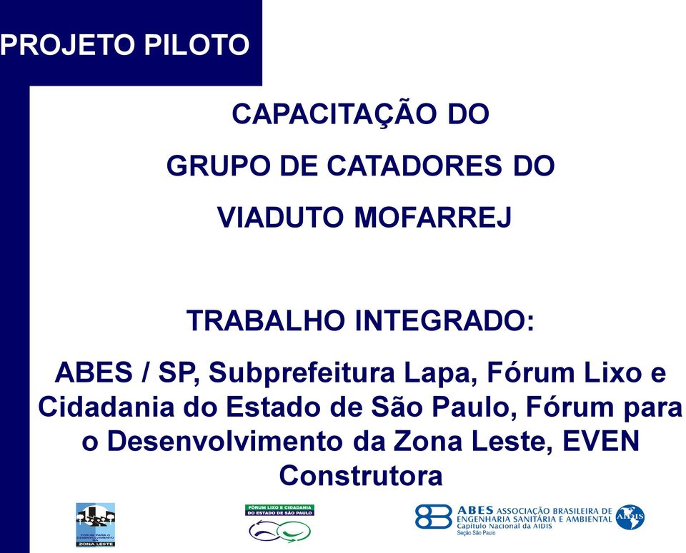 Subprefeitura Lapa, Fórum Lixo e Cidadania do Estado de