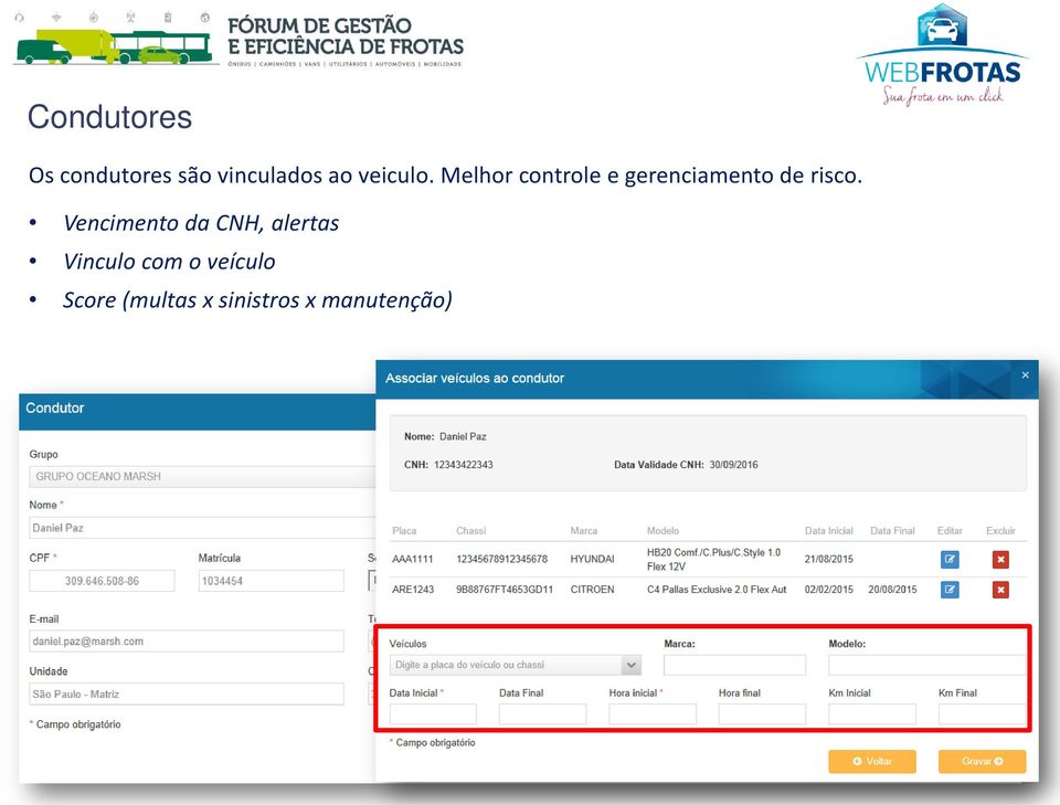 Melhor controle e gerenciamento de risco.