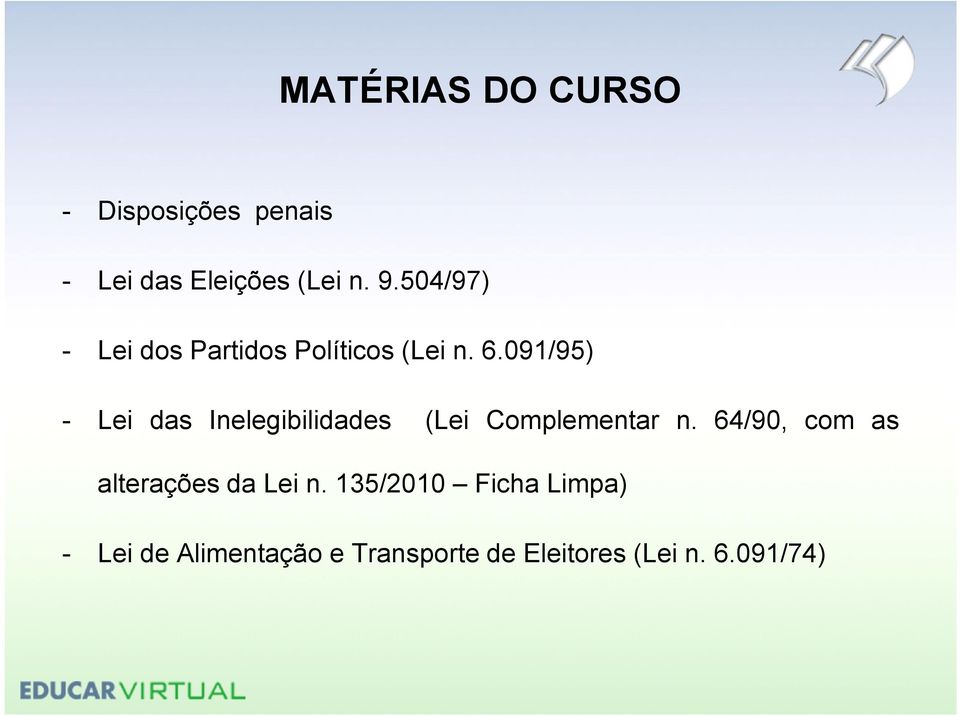 091/95) - Lei das Inelegibilidades (Lei Complementar n.