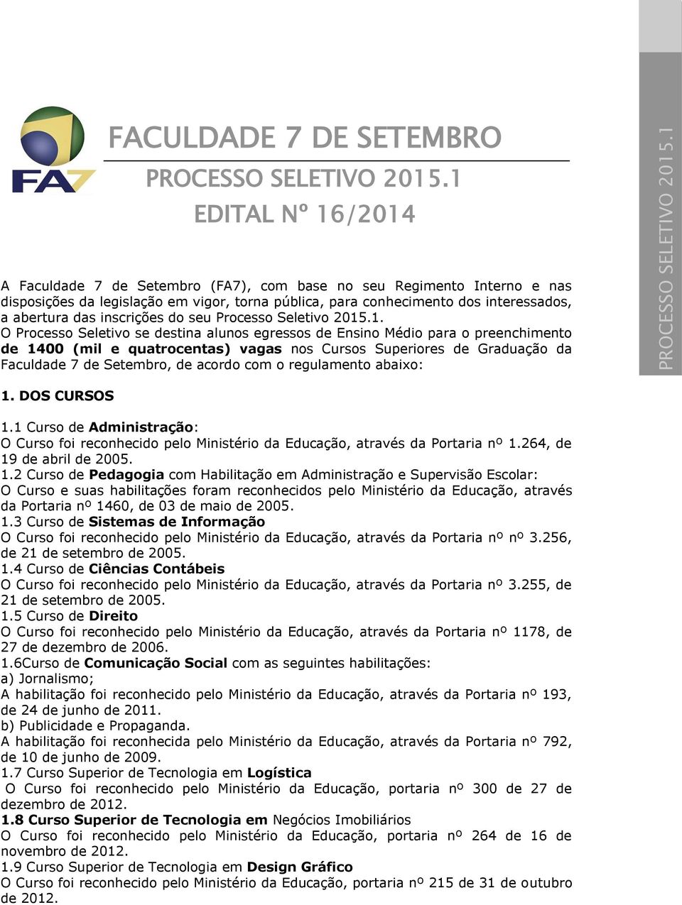 inscrições do seu Processo Seletivo 2015