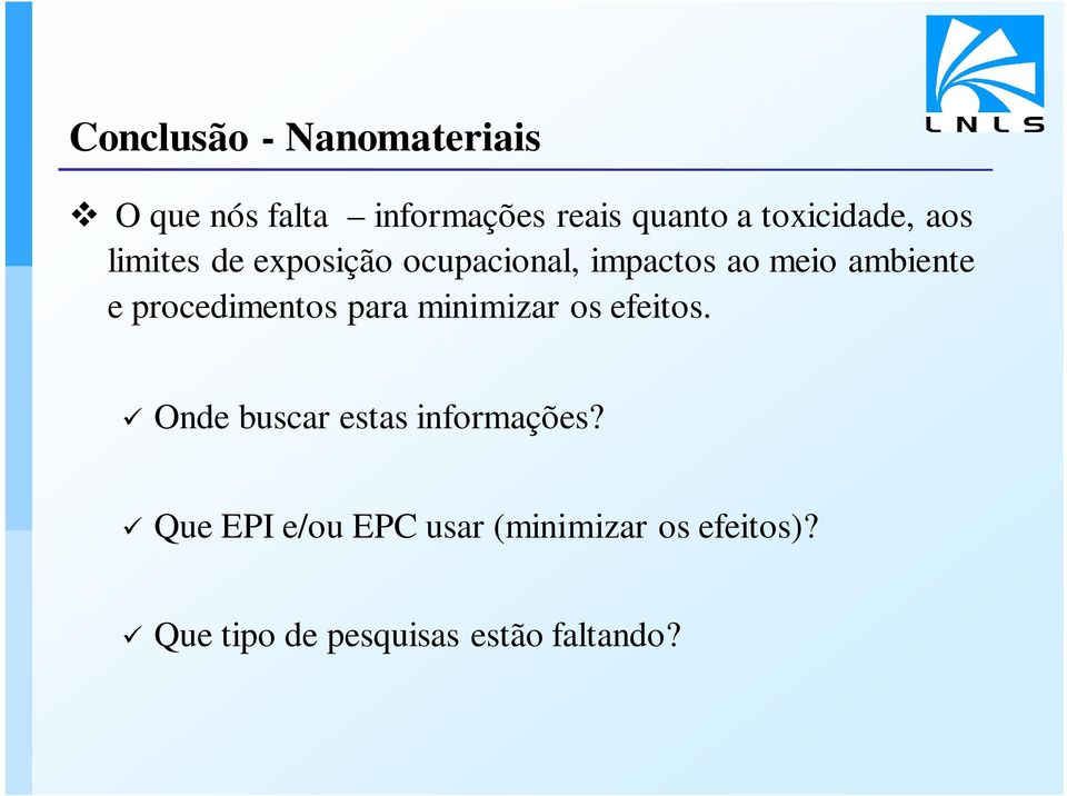 e procedimentos para minimizar os efeitos. Onde buscar estas informações?