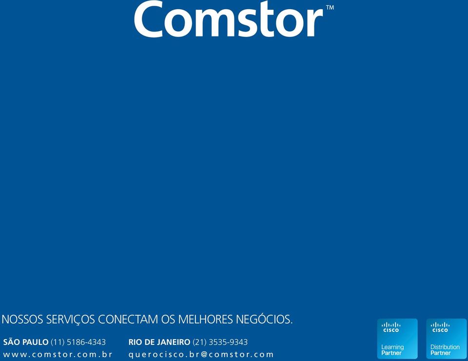 SÃO PAULO (11) 5186-4343 www.comstor.