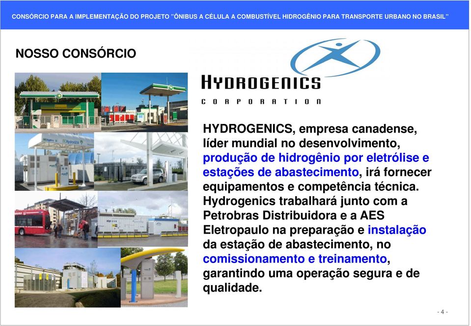 Hydrogenics trabalhará junto com a Petrobras Distribuidora e a AES Eletropaulo na preparação e