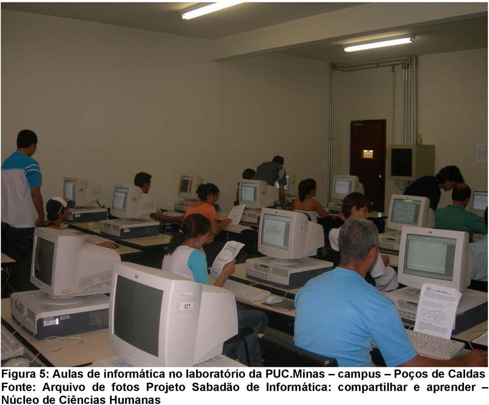 Minas campus Poços de Caldas Fonte: Arquivo de