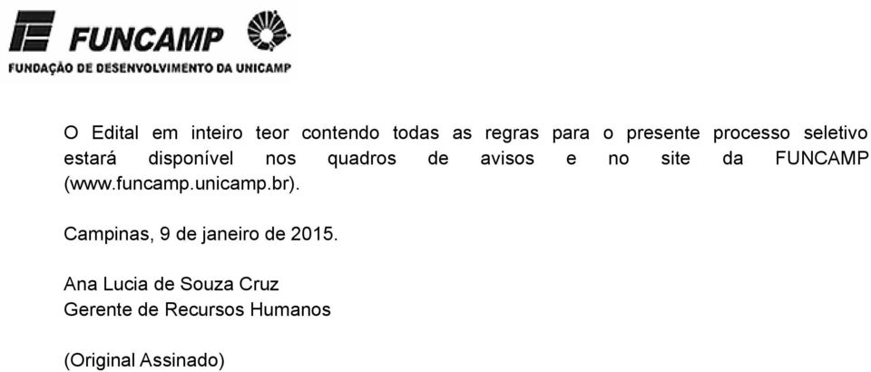da FUNCAMP (www.funcamp.unicamp.br). Campinas, 9 de janeiro de 2015.