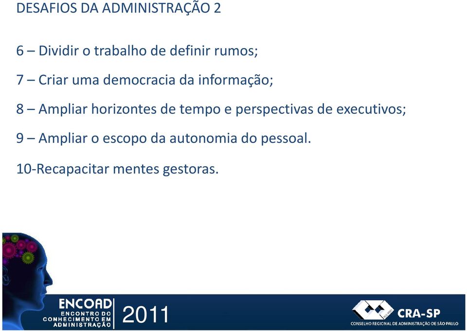 horizontes de tempo e perspectivas de executivos; 9 Ampliar