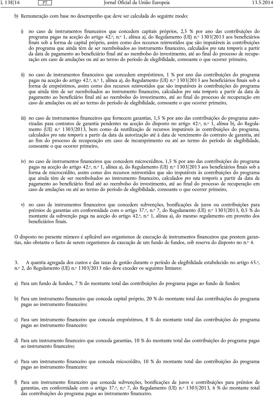 pagas na aceção do artigo 42. o, n. o 1, alínea a), do Regulamento (UE) n.