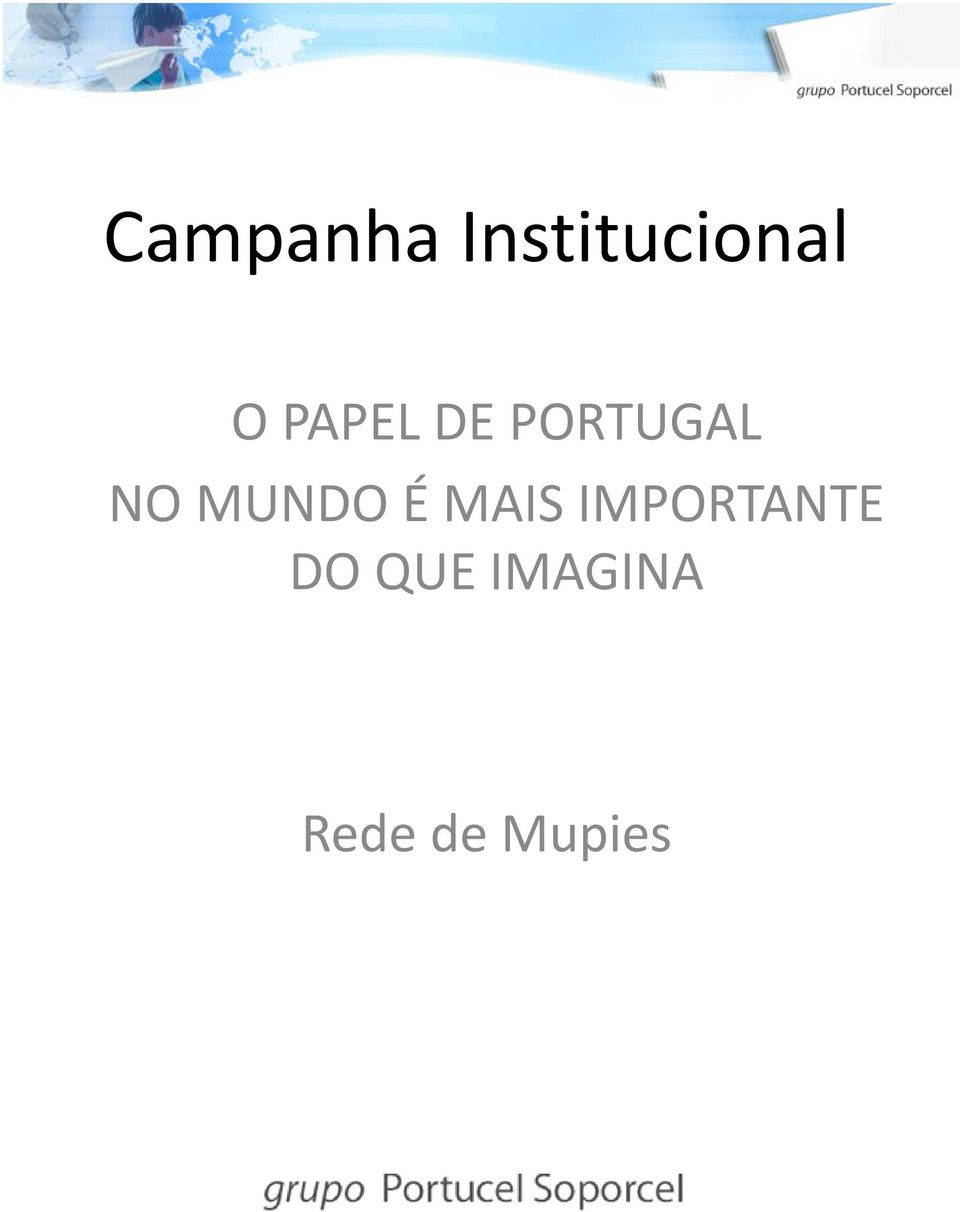 MUNDO É MAIS IMPORTANTE