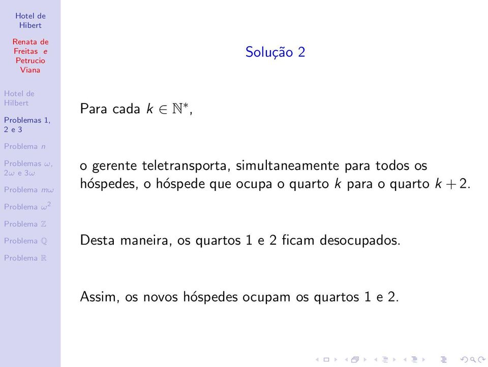 o quarto k para o quarto k + 2 Desta maneira, os quartos 1