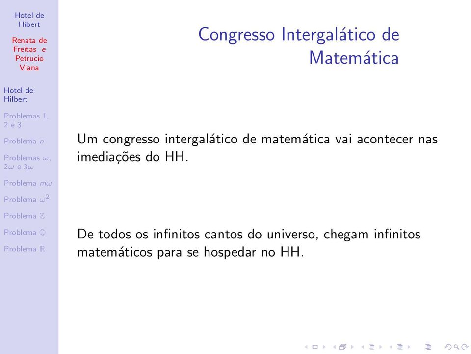 imediações do HH De todos os infinitos cantos do