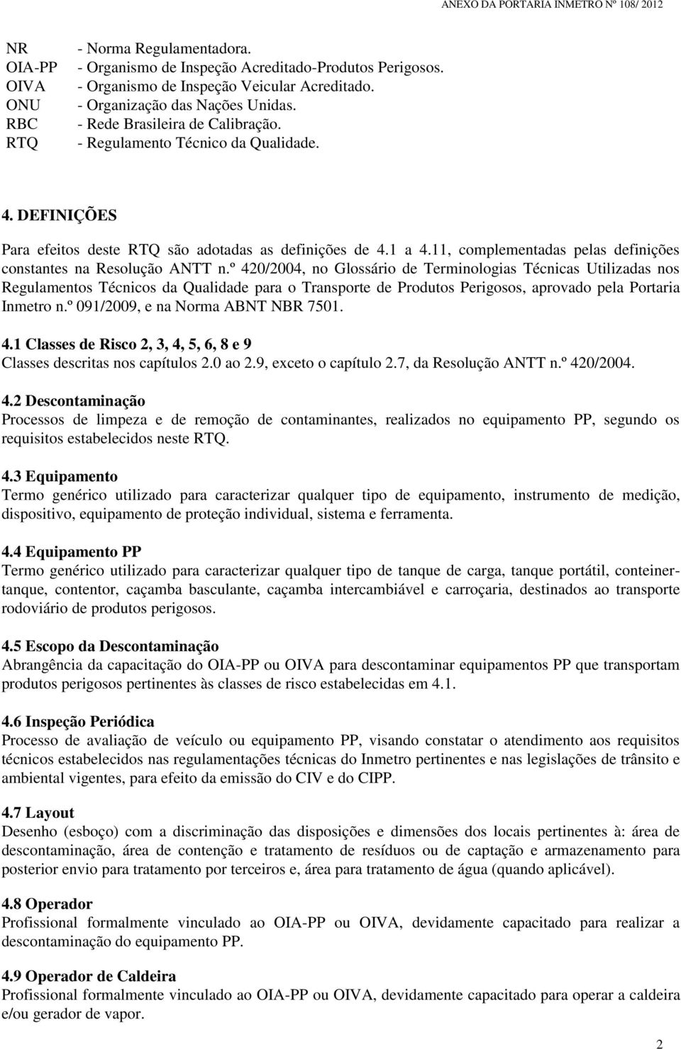 11, complementadas pelas definições constantes na Resolução ANTT n.