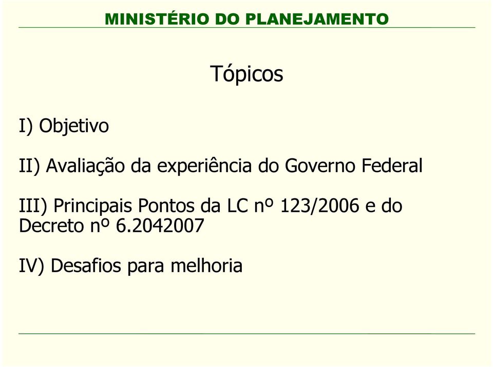 Principais Pontos da LC nº 123/2006 e do