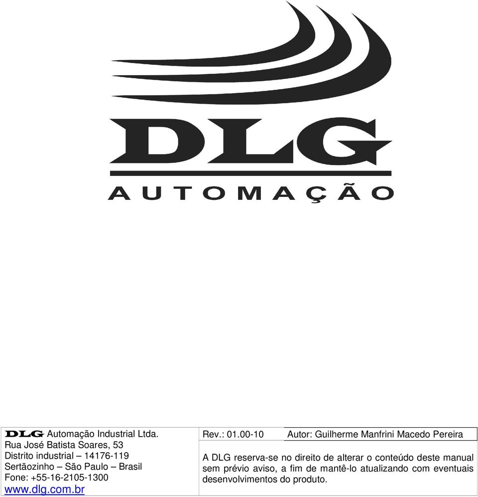 Fone: +55-16-2105-1300 www.dlg.com.br Rev.: 01.