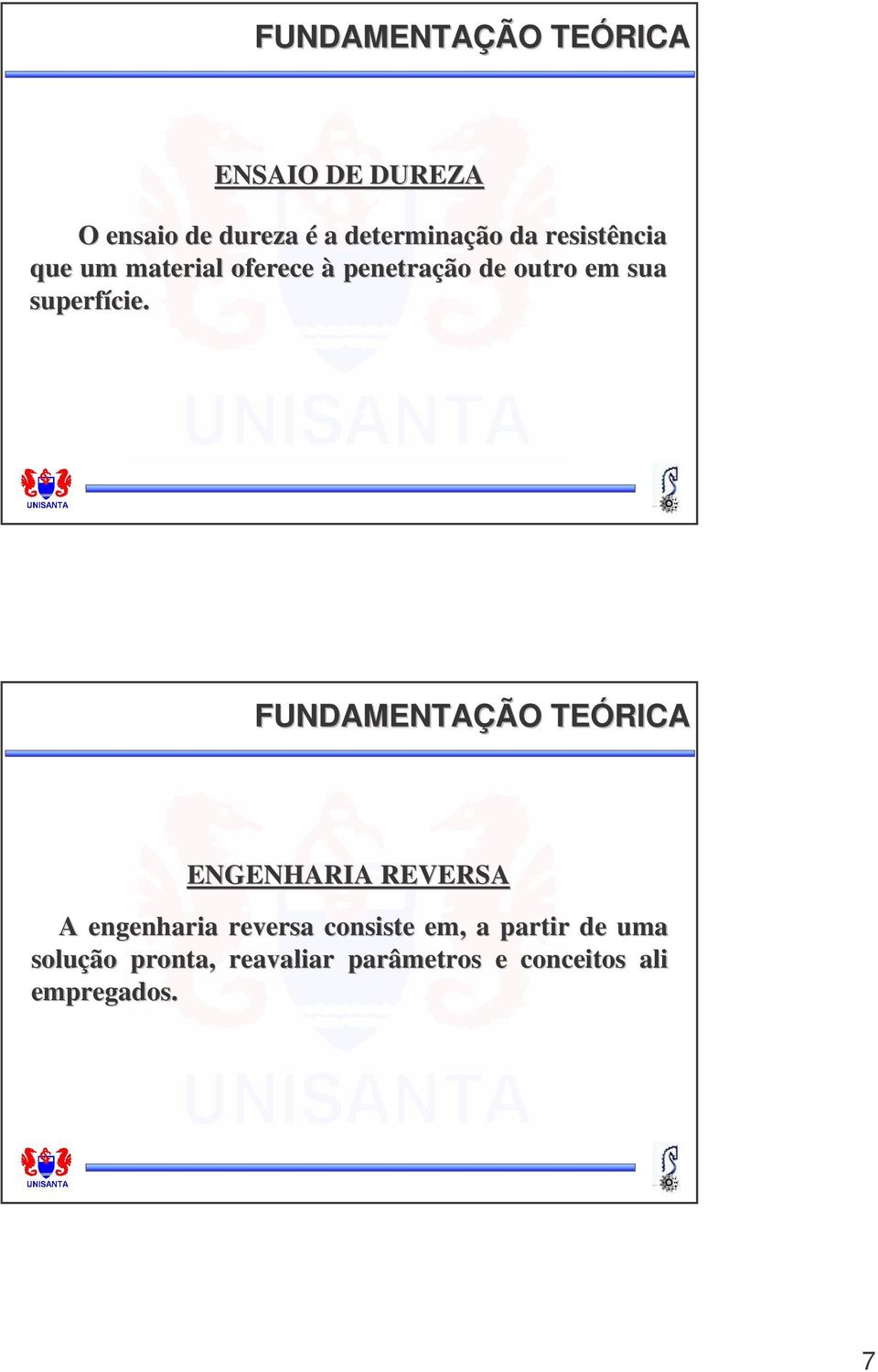 FUNDAMENTAÇÃO TEÓRICA ENGENHARIA REVERSA A engenharia reversa consiste em, a