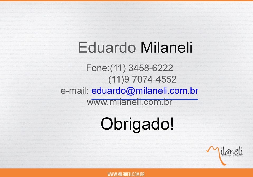 e-mail: eduardo@milaneli.com.