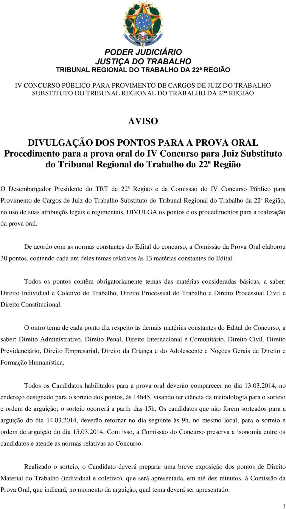 regimentais, DIVULGA os pontos e os procedimentos para a realização da prova oral.