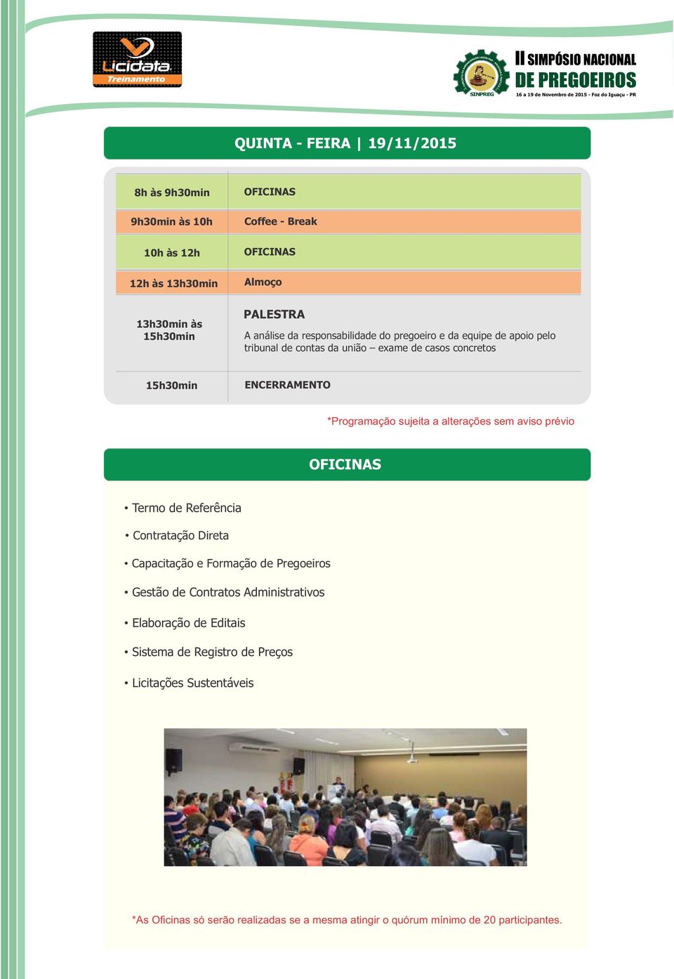 *rogramação sujeita a alterações sem aviso prévio FS ermo de eferência ontratação ireta apacitação e Formação de regoeiros Gestão de ontratos