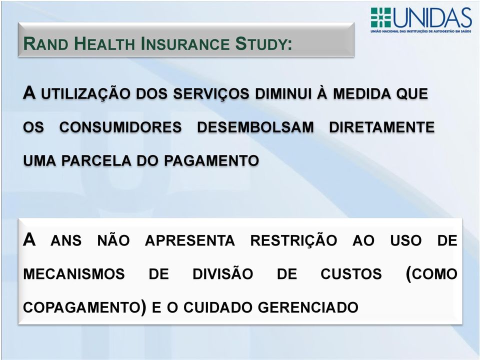 PARCELA DO PAGAMENTO A ANS NÃO APRESENTA RESTRIÇÃO AO USO DE