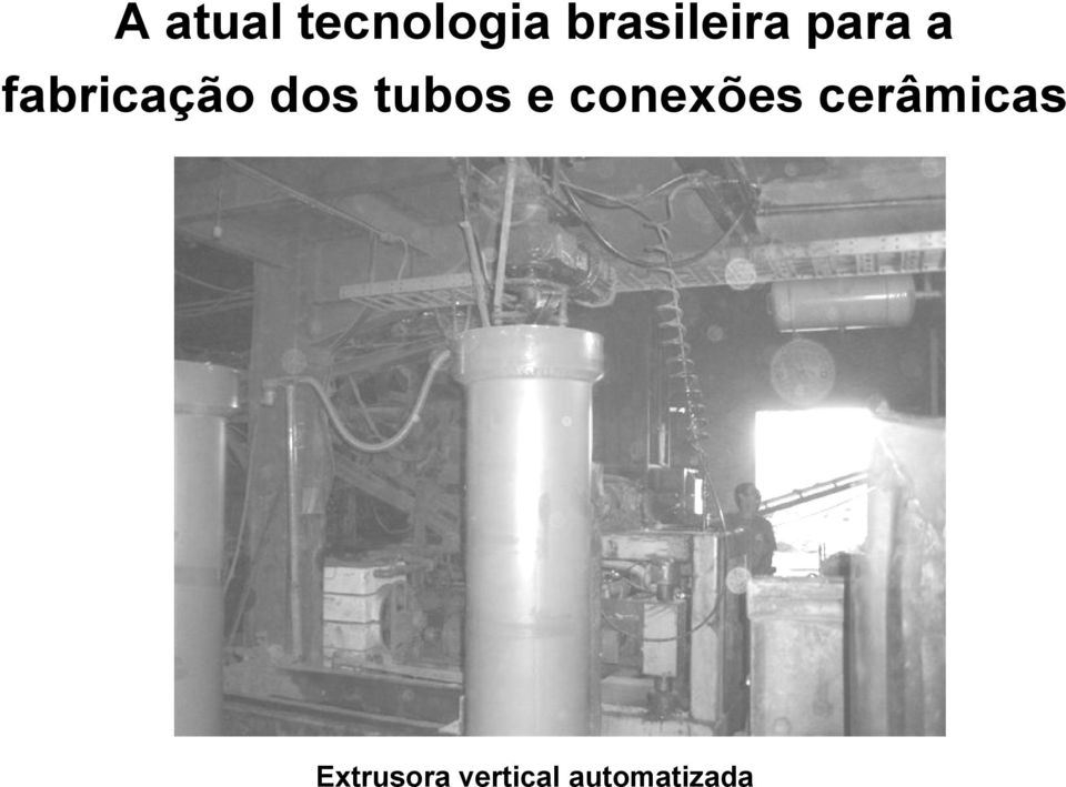 fabricação dos tubos e