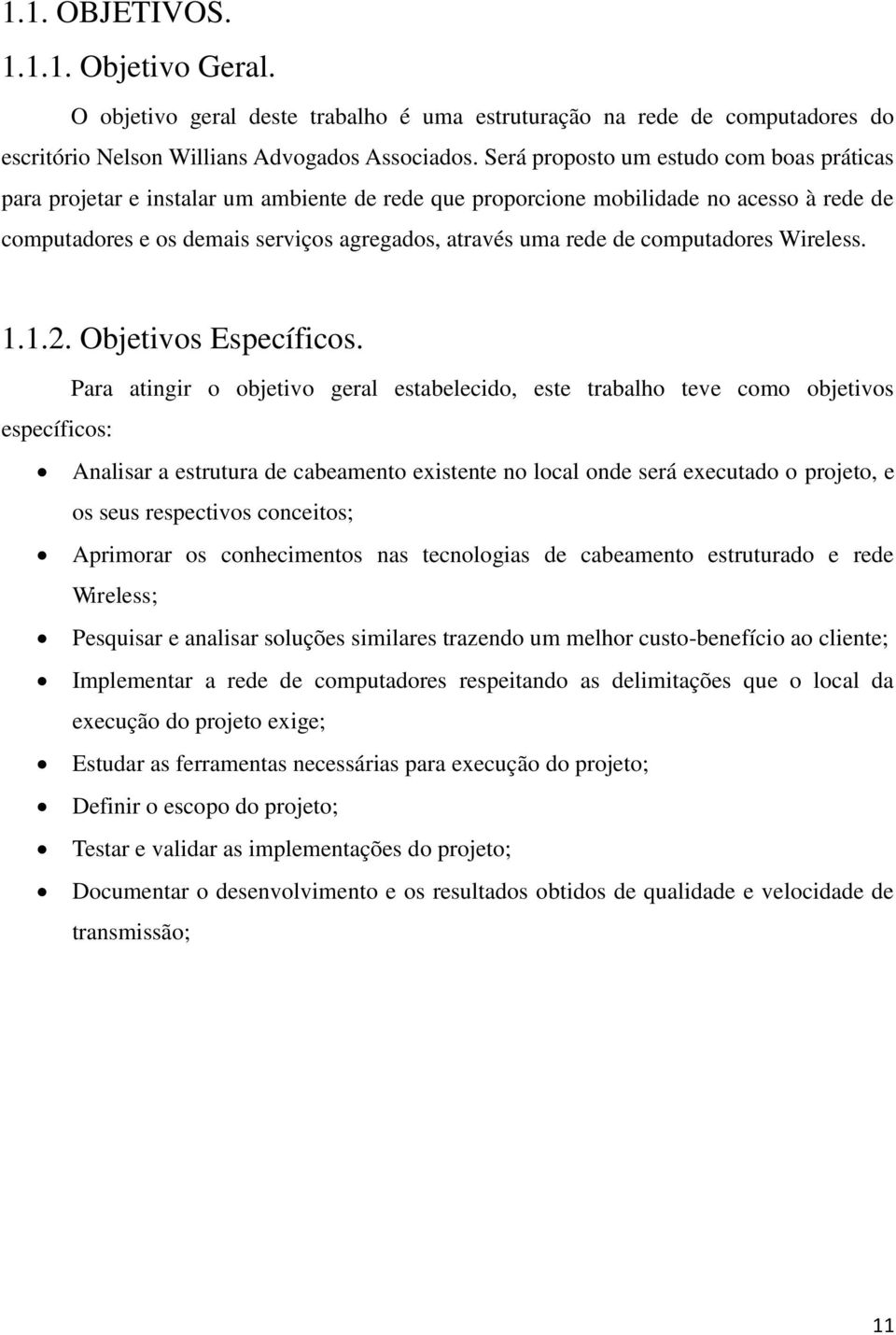 computadores Wireless. 1.1.2. Objetivos Específicos.