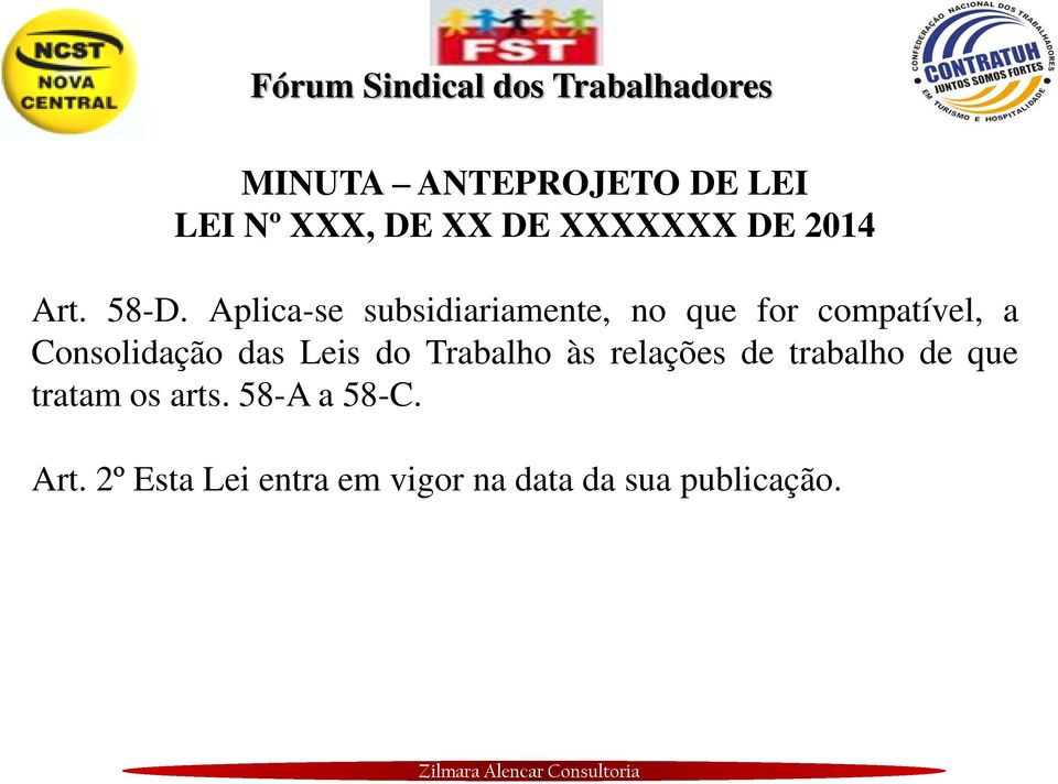 Consolidação das Leis do Trabalho às relações de trabalho de que