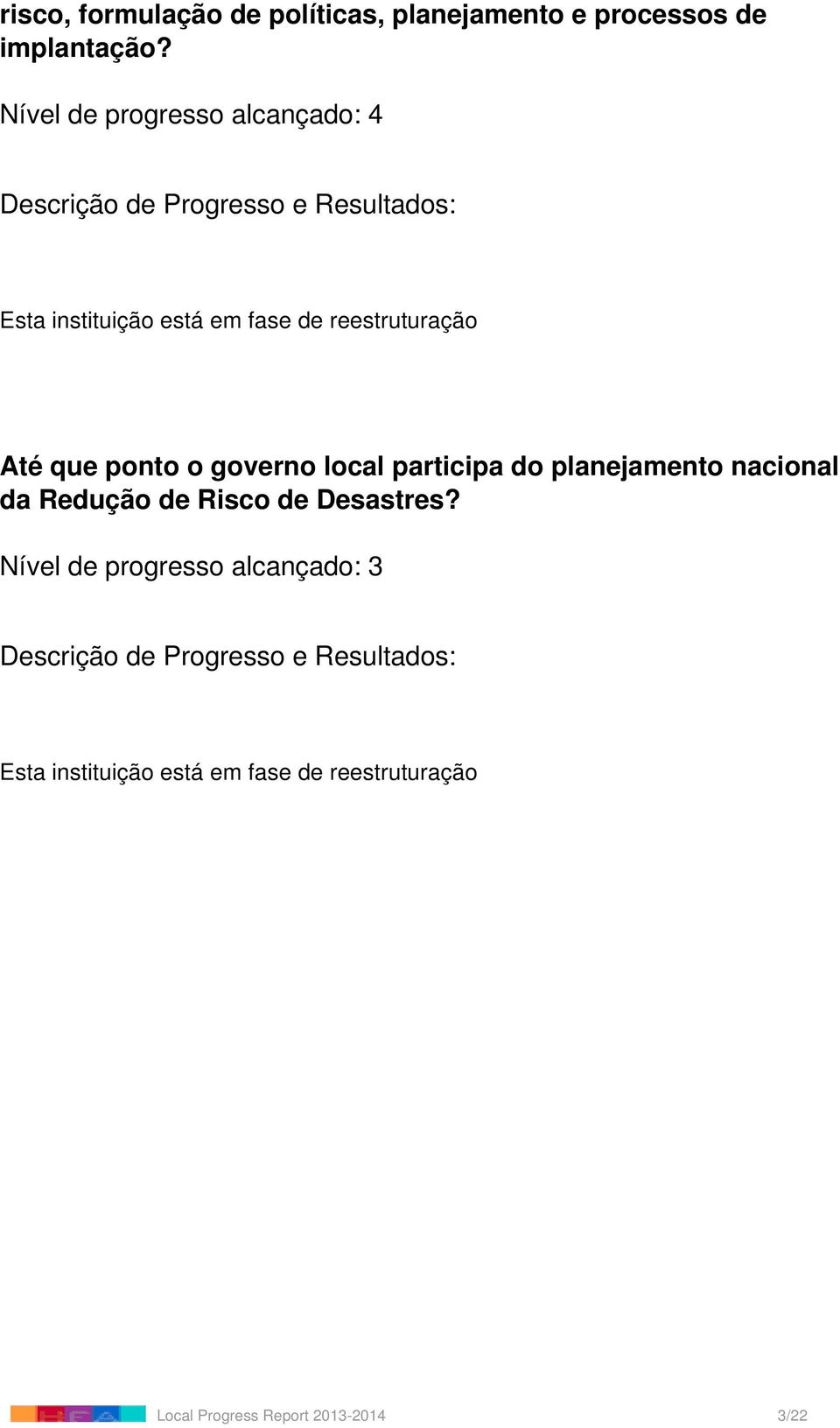 Nível de progresso alcançado: 4 Até que ponto o governo