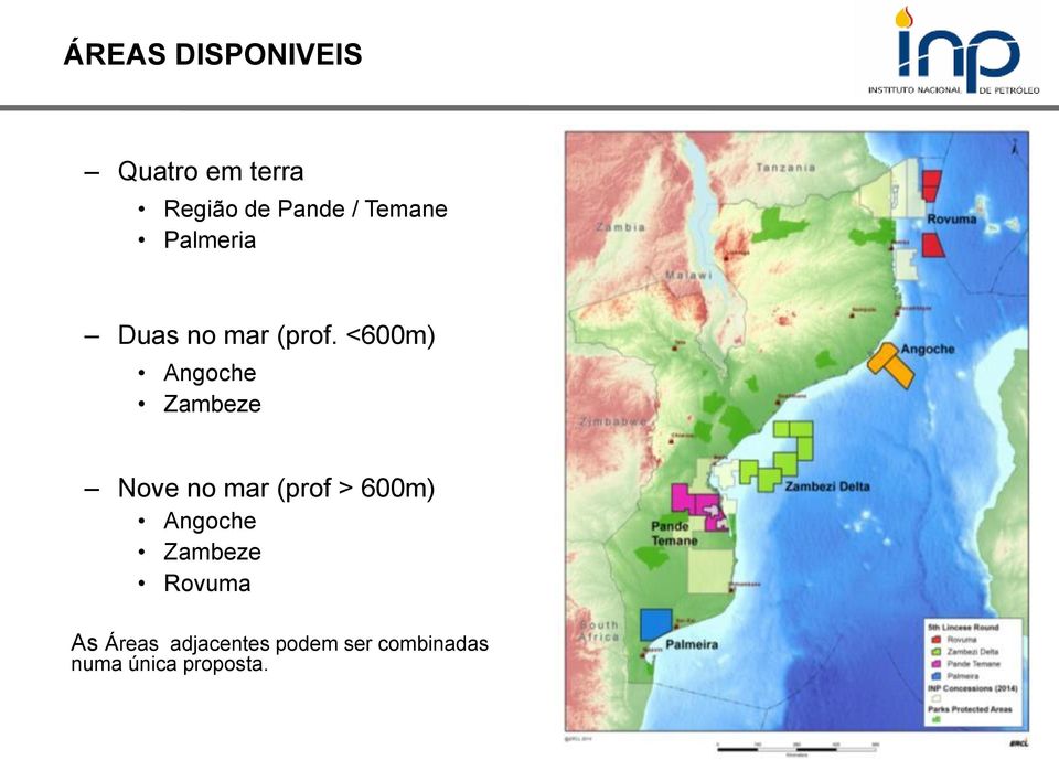 <600m) Angoche Zambeze Nove no mar (prof > 600m)