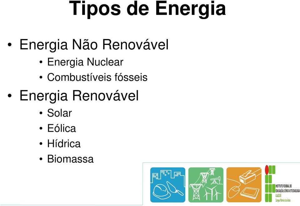 Combustíveis fósseis Energia