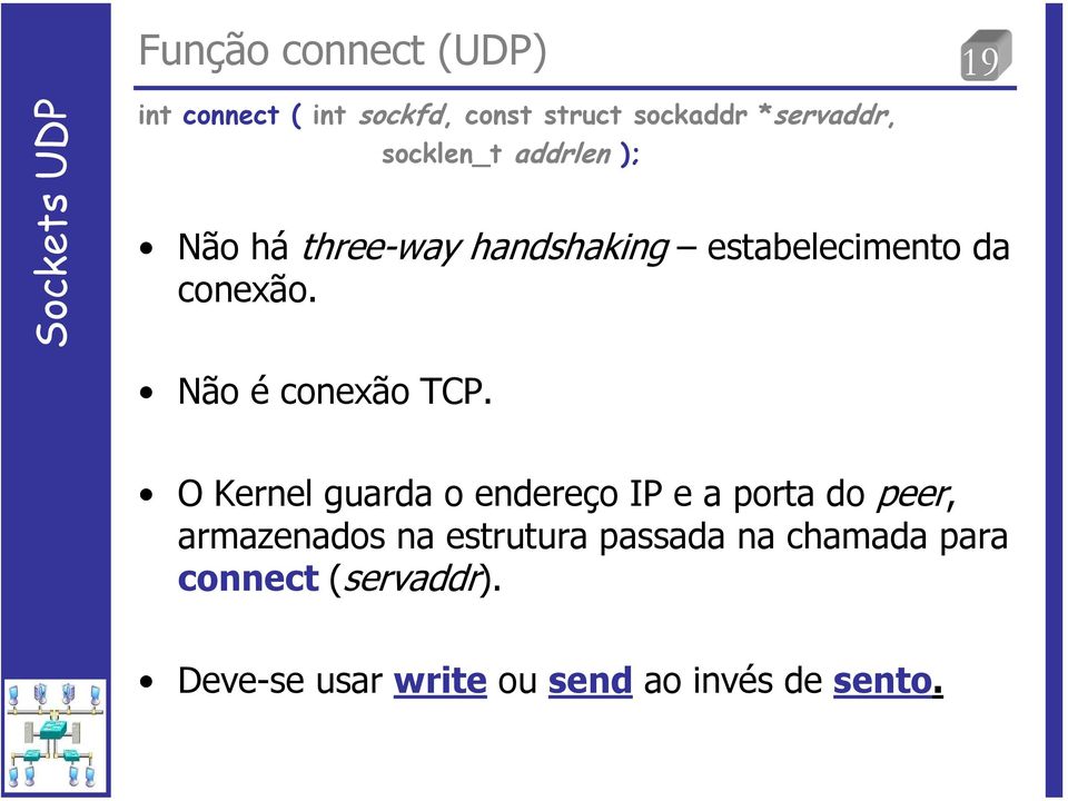 Não é conexão TCP.