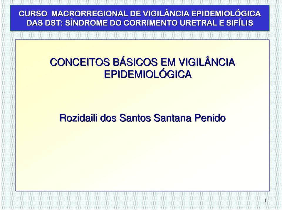 CORRIMENTO URETRAL E SIFÍLIS CONCEITOS BÁSICOS