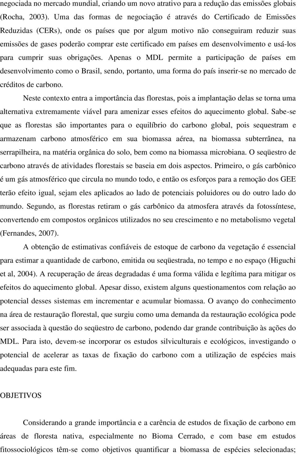 em países em desenvolvimento e usá-los para cumprir suas obrigações.