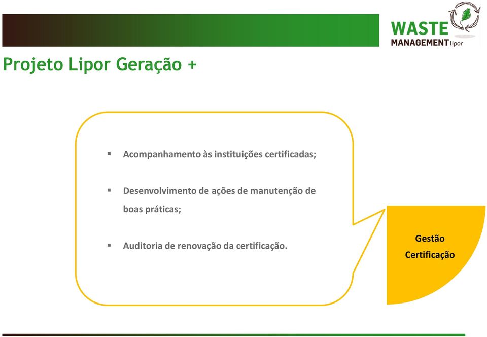 ações de manutenção de boas práticas;