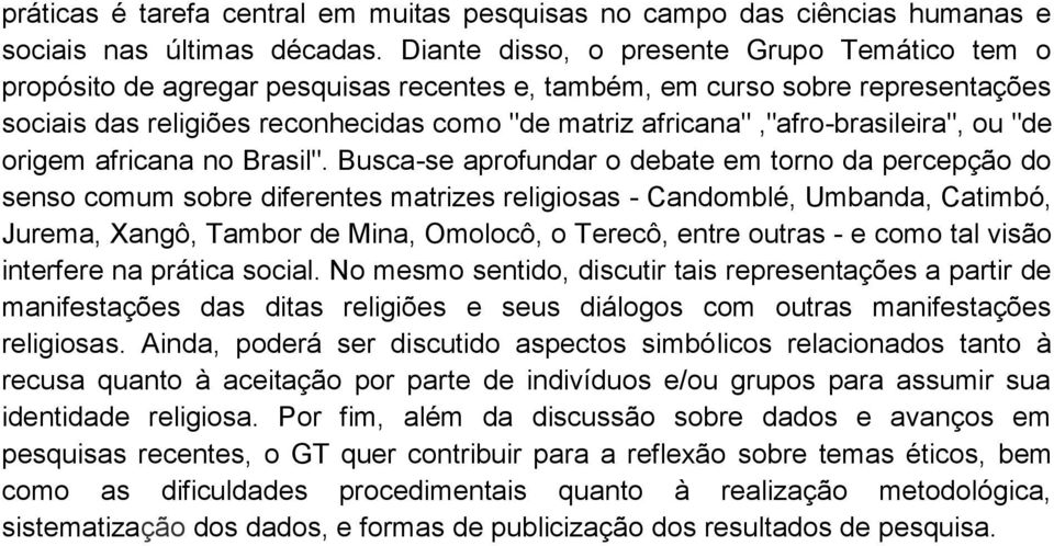 africana","afro-brasileira", ou "de origem africana no Brasil".