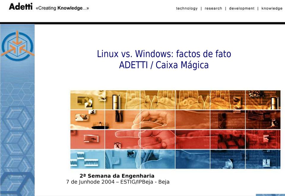 ADETTI / Caixa Mágica 2ª