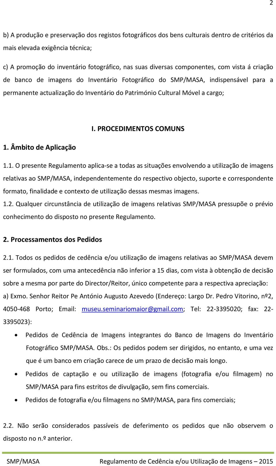 PROCEDIMENTOS COMUNS 1.