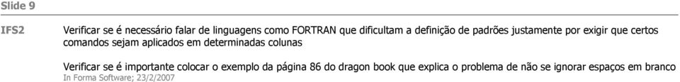 determinadas colunas Verificar se é importante colocar o exemplo da página 86 do dragon