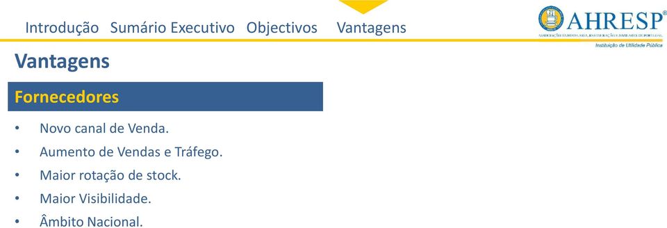 Aumento de Vendas e Tráfego.