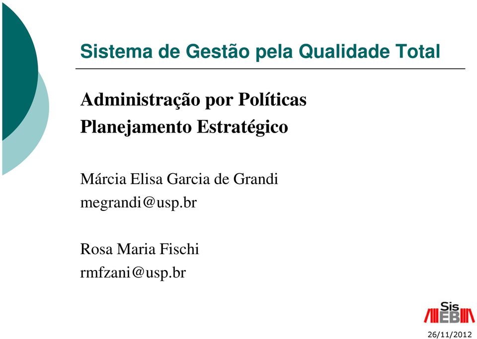 Estratégico Márcia Elisa Garcia de Grandi