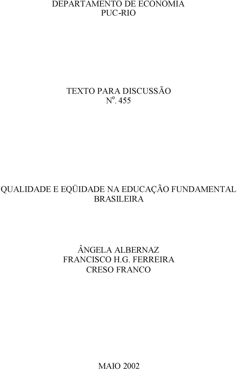 455 QUALIDADE E EQÜIDADE NA EDUCAÇÃO