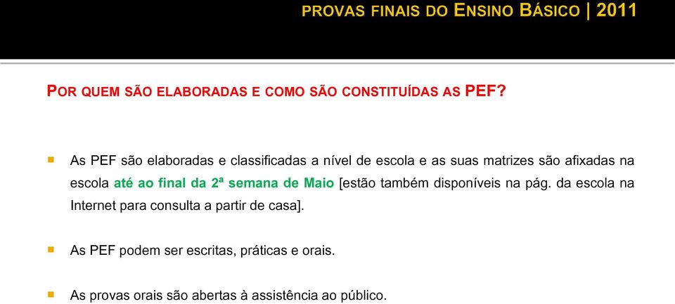 escola até ao final da 2ª semana de Maio [estão também disponíveis na pág.