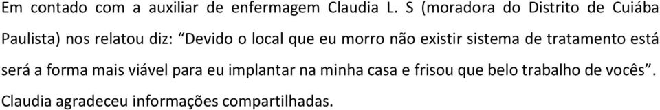 eu morro não existir sistema de tratamento está será a forma mais viável para