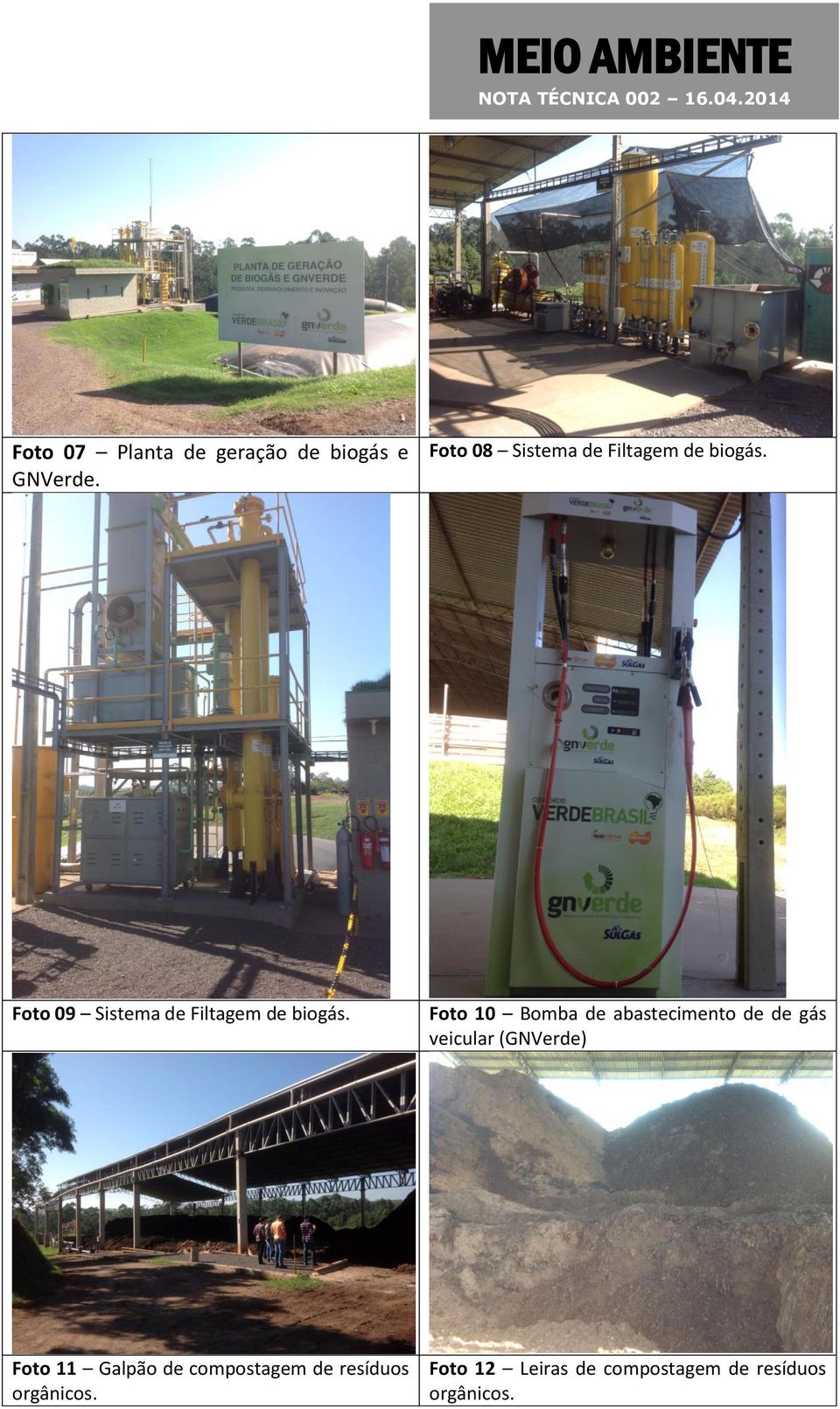Foto 09 Sistema de Filtagem de biogás.
