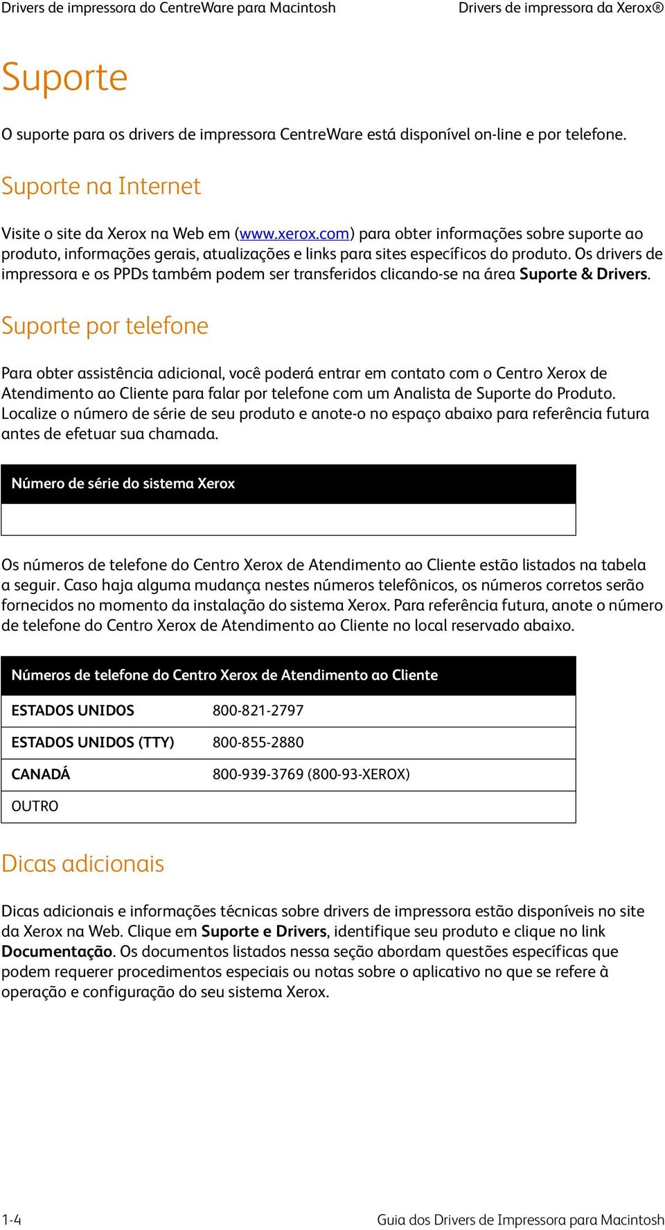 Os drivers de impressora e os PPDs também podem ser transferidos clicando-se na área Suporte & Drivers.