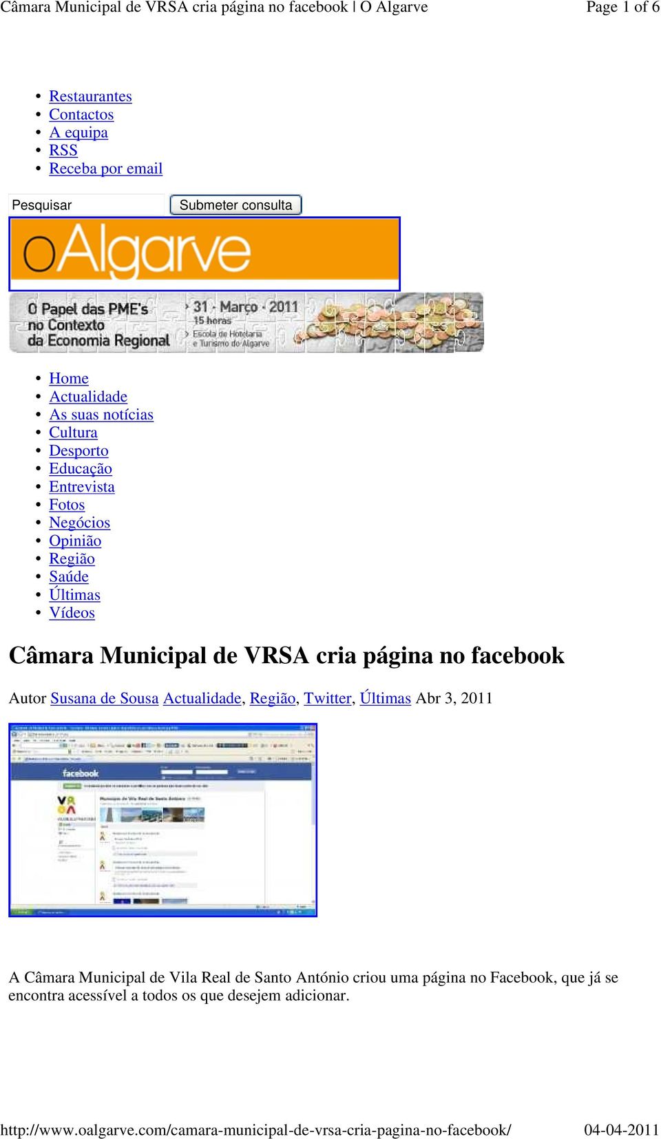 VRSA cria página no facebook Autor Susana de Sousa Actualidade, Região, Twitter, Últimas Abr 3, 2011 A Câmara Municipal