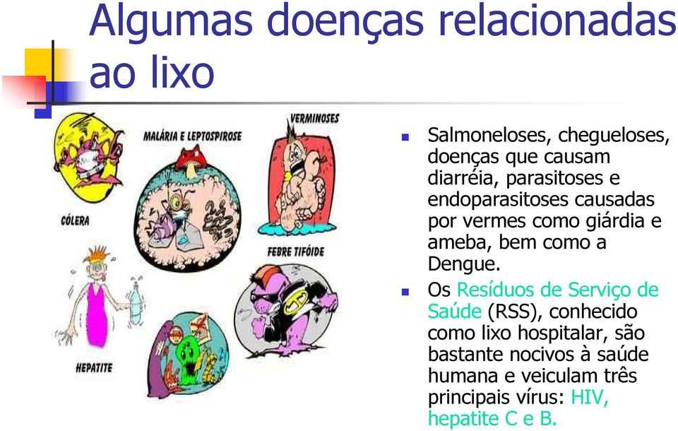 como a Dengue.