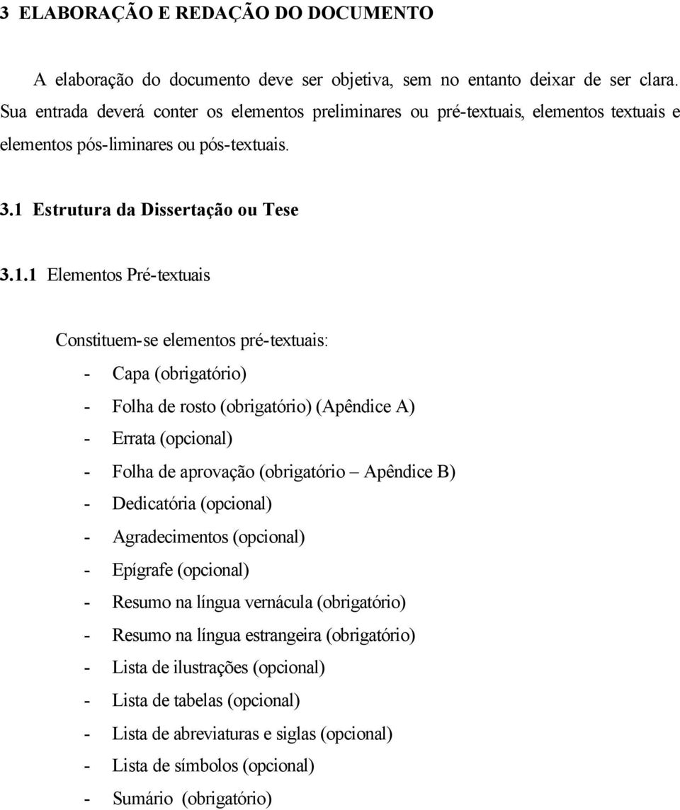 Estrutura da Dissertação ou Tese 3.1.